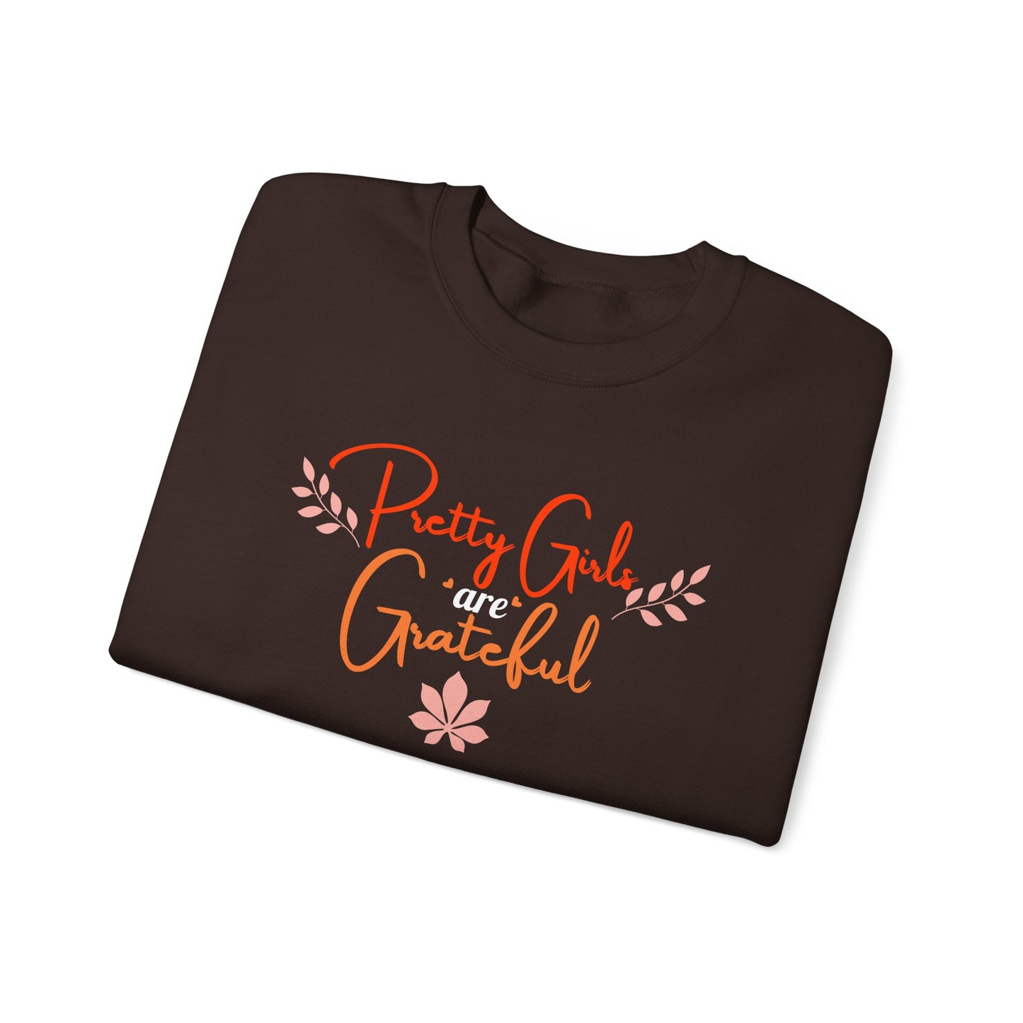 Pretty Girls Are Grateful Crewneck Sweatshirt