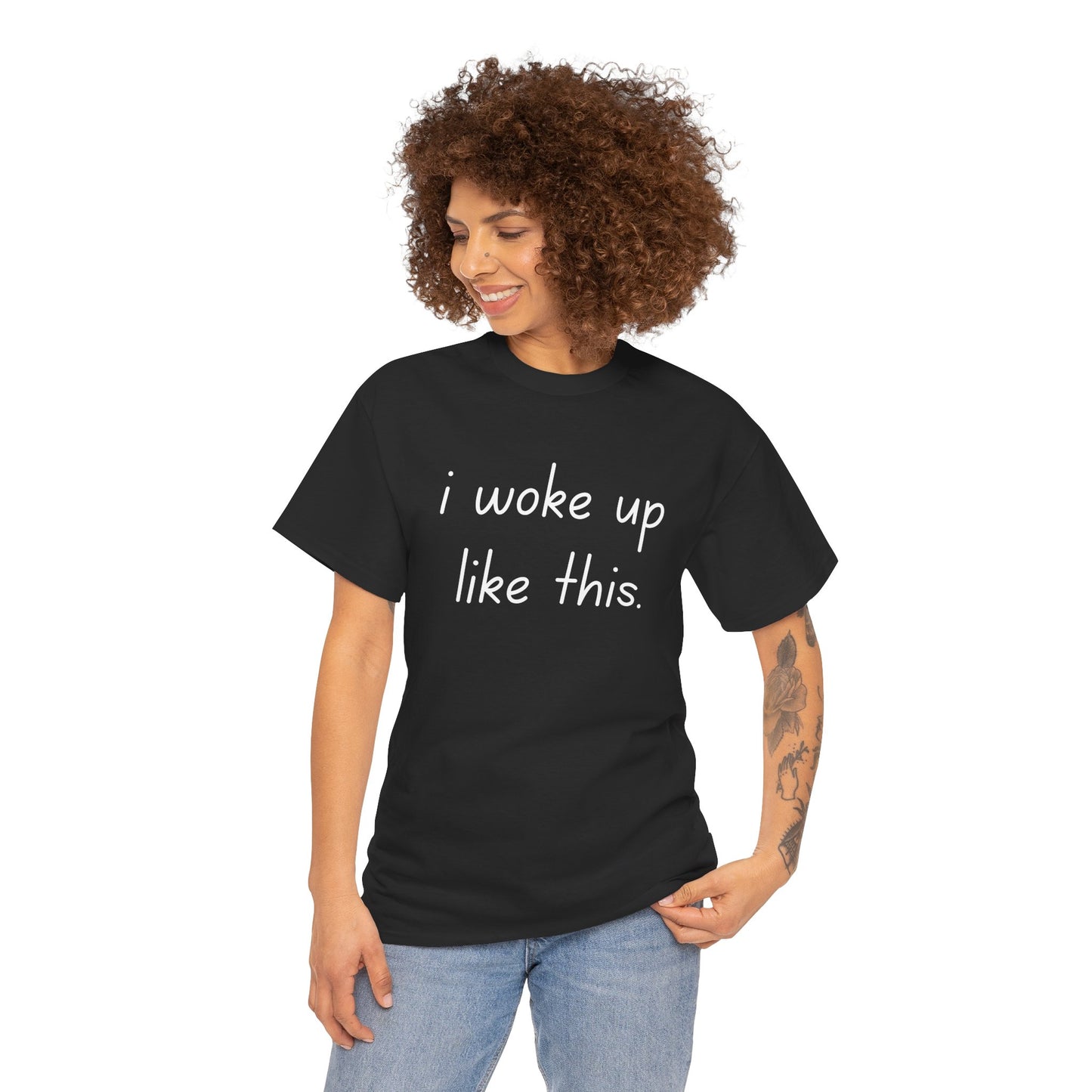 I Woke Up Like This Heavy Cotton Tee