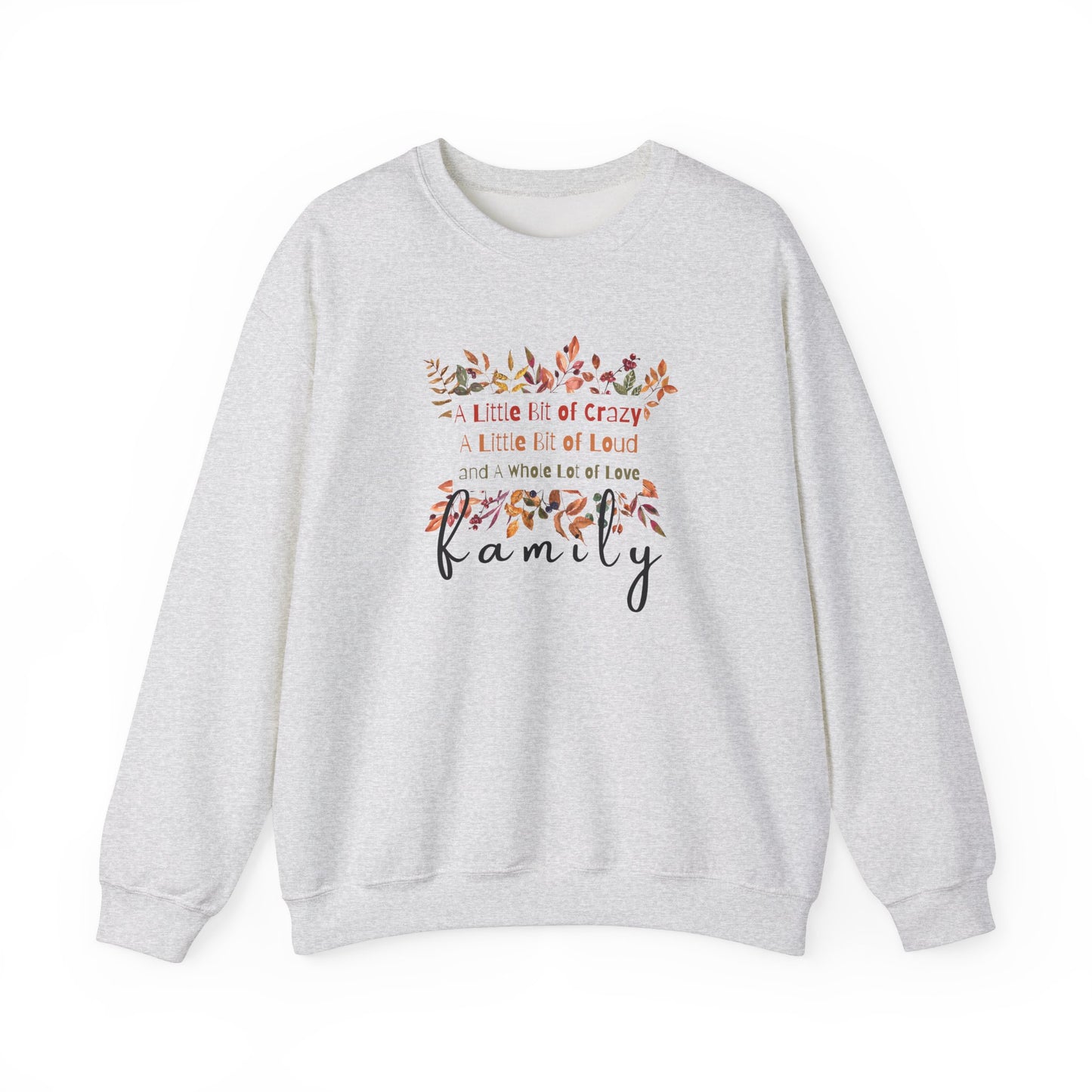 FAMILY - A Little Bit Of... Crewneck Sweatshirt