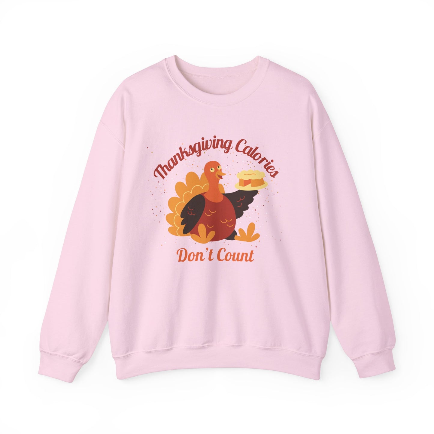 Thanksgiving Calories Don't Count Crewneck Sweatshirt