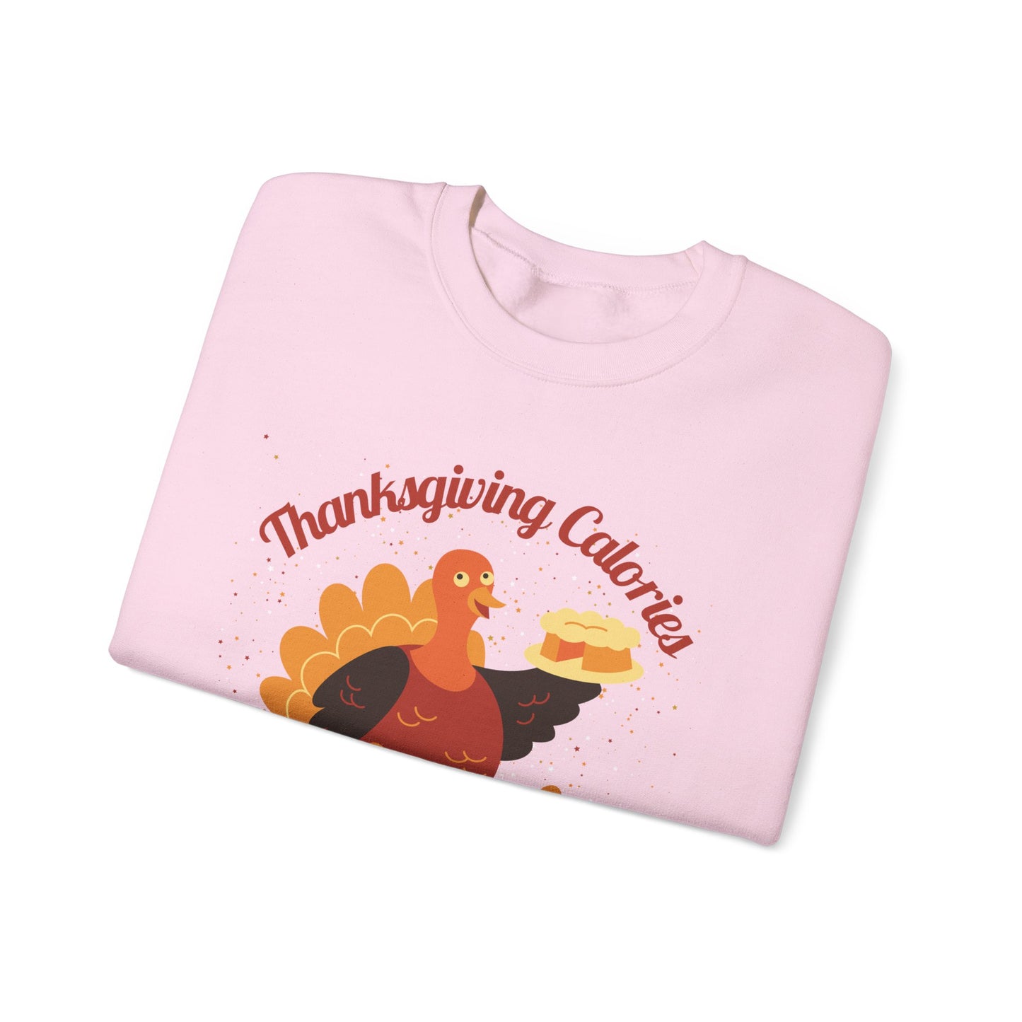 Thanksgiving Calories Don't Count Crewneck Sweatshirt