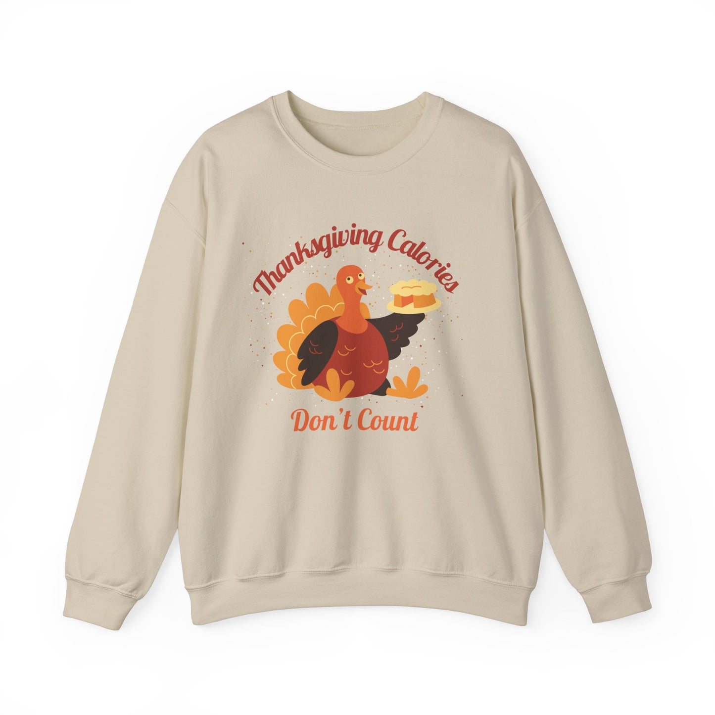 Thanksgiving Calories Don't Count Crewneck Sweatshirt