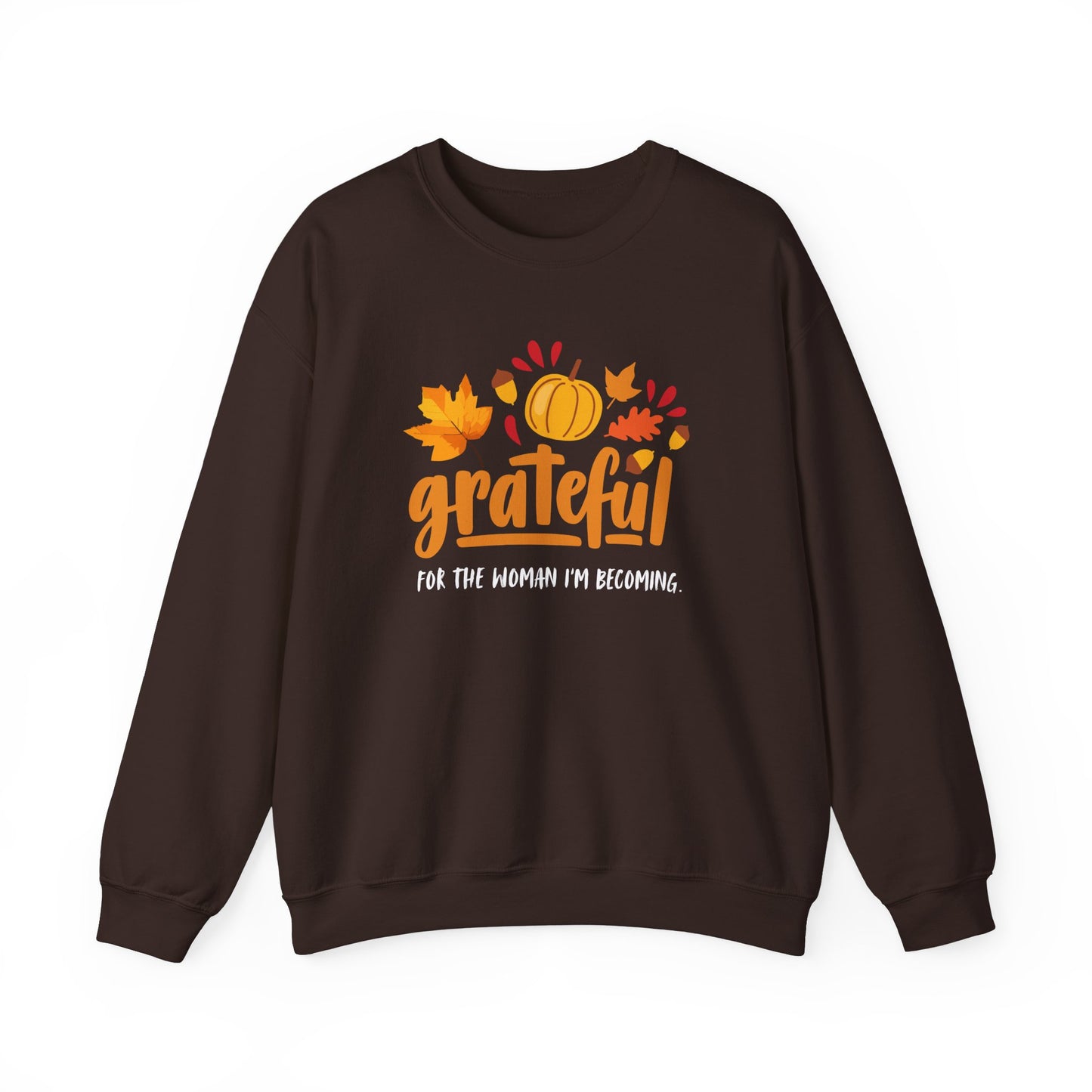 Grateful for the Woman I'm Becoming Crewneck Sweatshirt