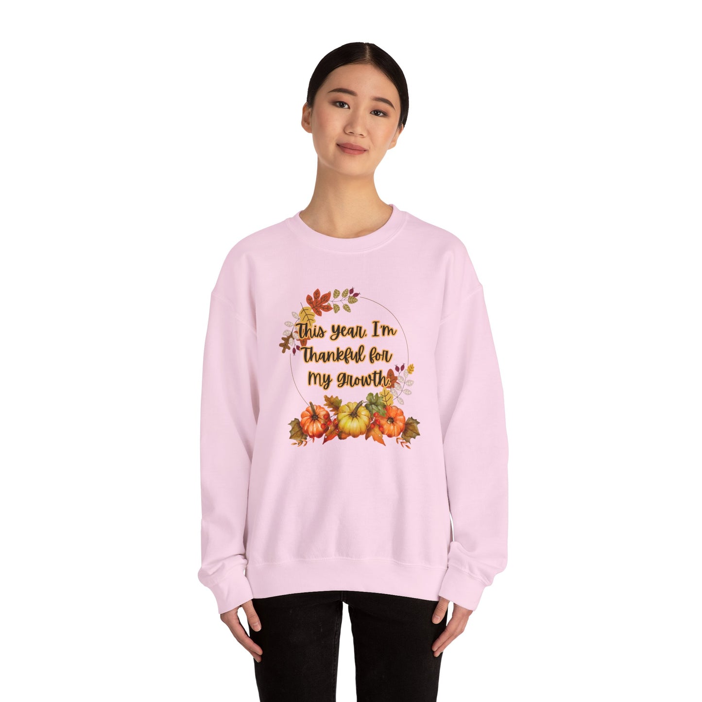 This Year, I'm Thankful for My Growth Crewneck Sweatshirt