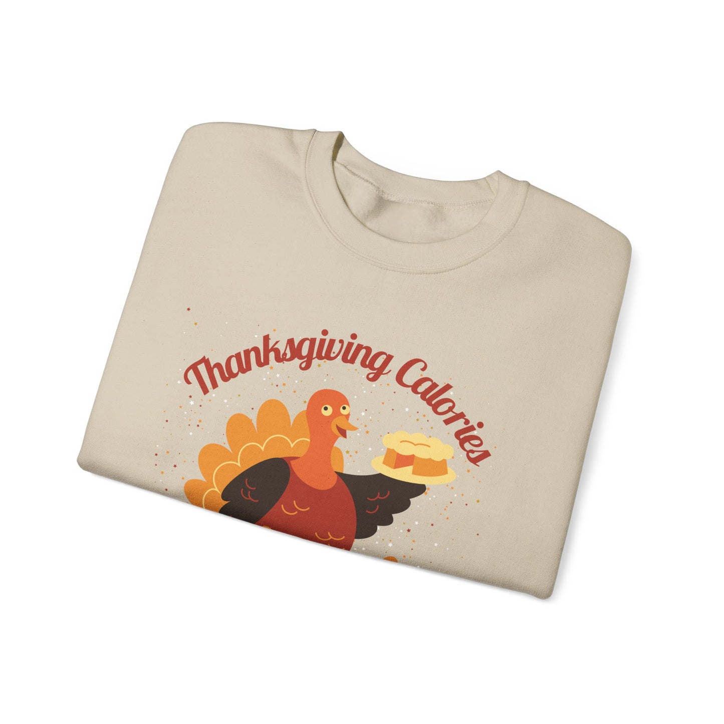 Thanksgiving Calories Don't Count Crewneck Sweatshirt