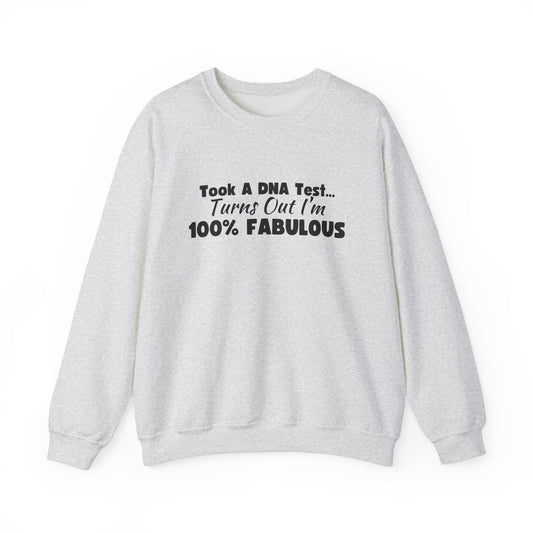 100% Fabulous Crewneck Sweatshirt