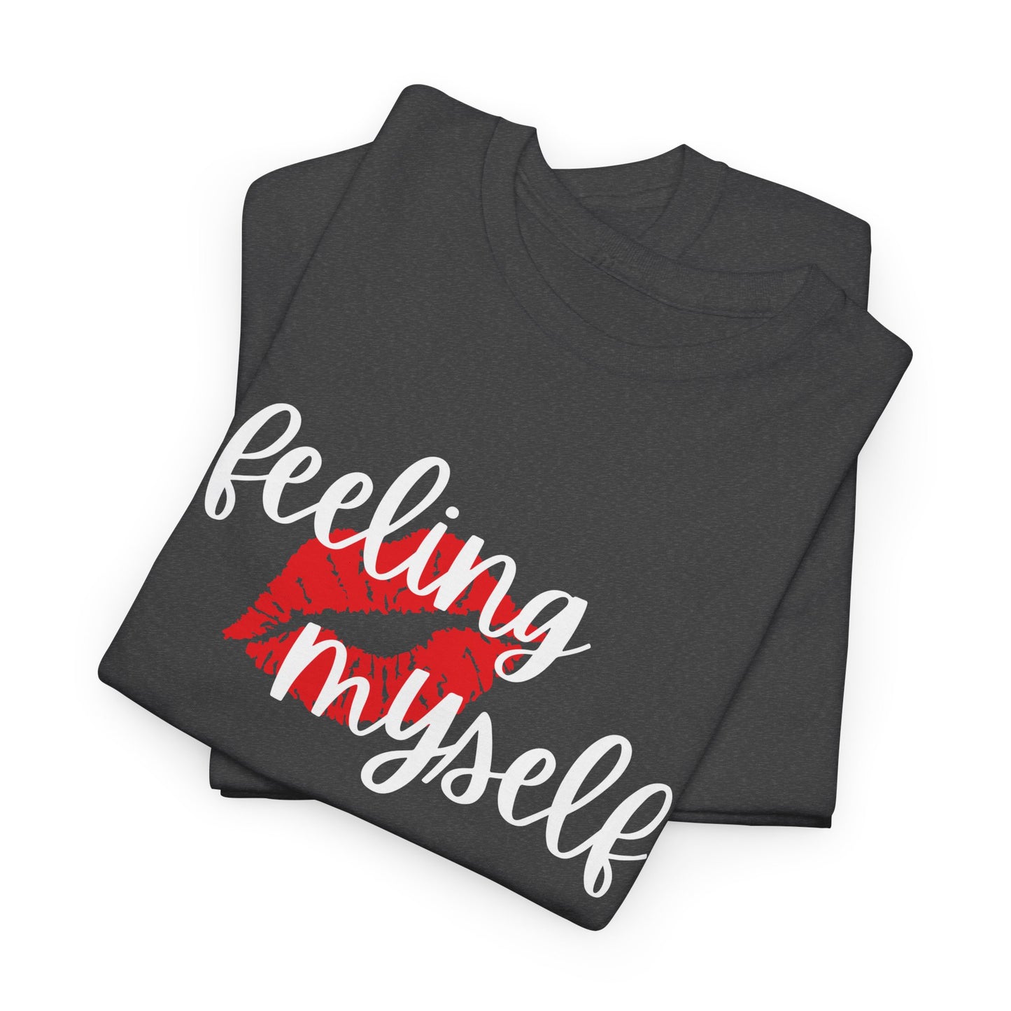 Feeling Myself Heavy Cotton Tee