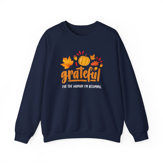 Grateful for the Woman I'm Becoming Crewneck Sweatshirt