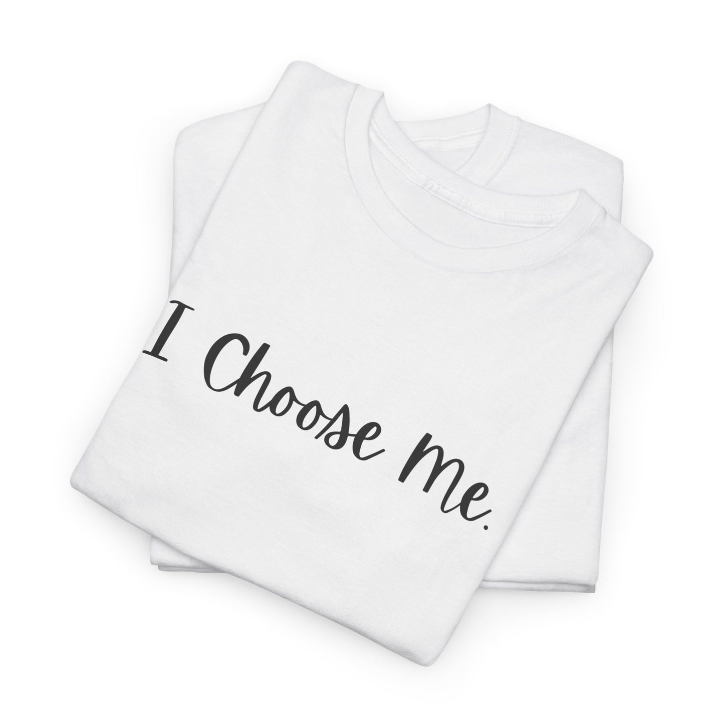 I Choose Me Cotton Tee