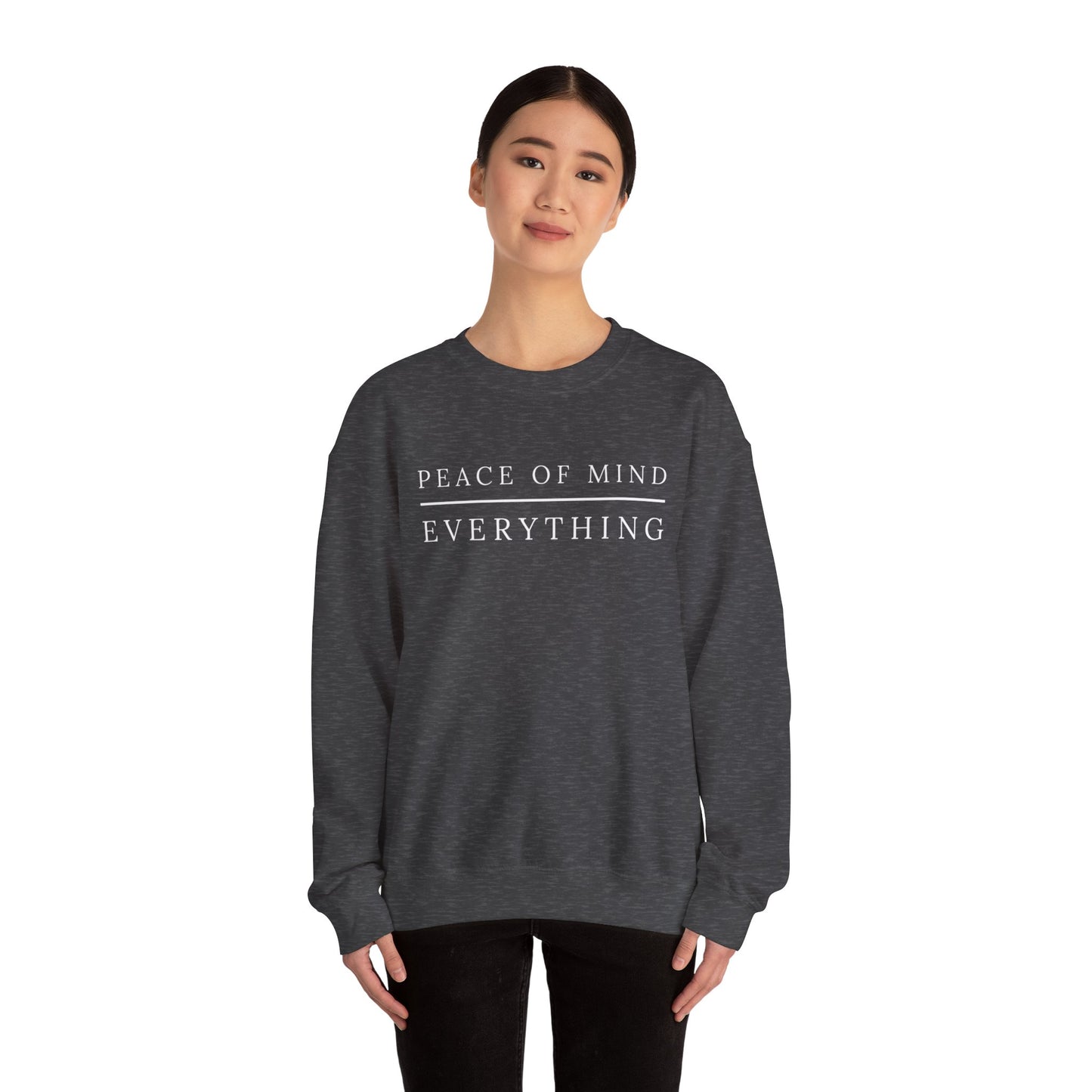 Peace of Mind Over Everything Crewneck Sweatshirt