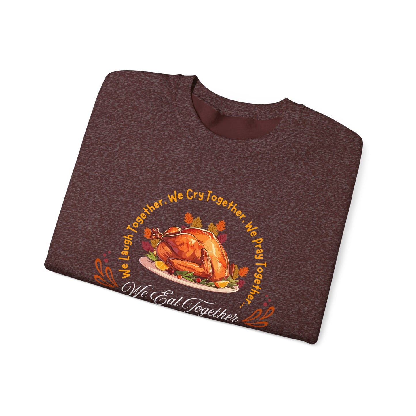 We Eat Together Crewneck Sweatshirt