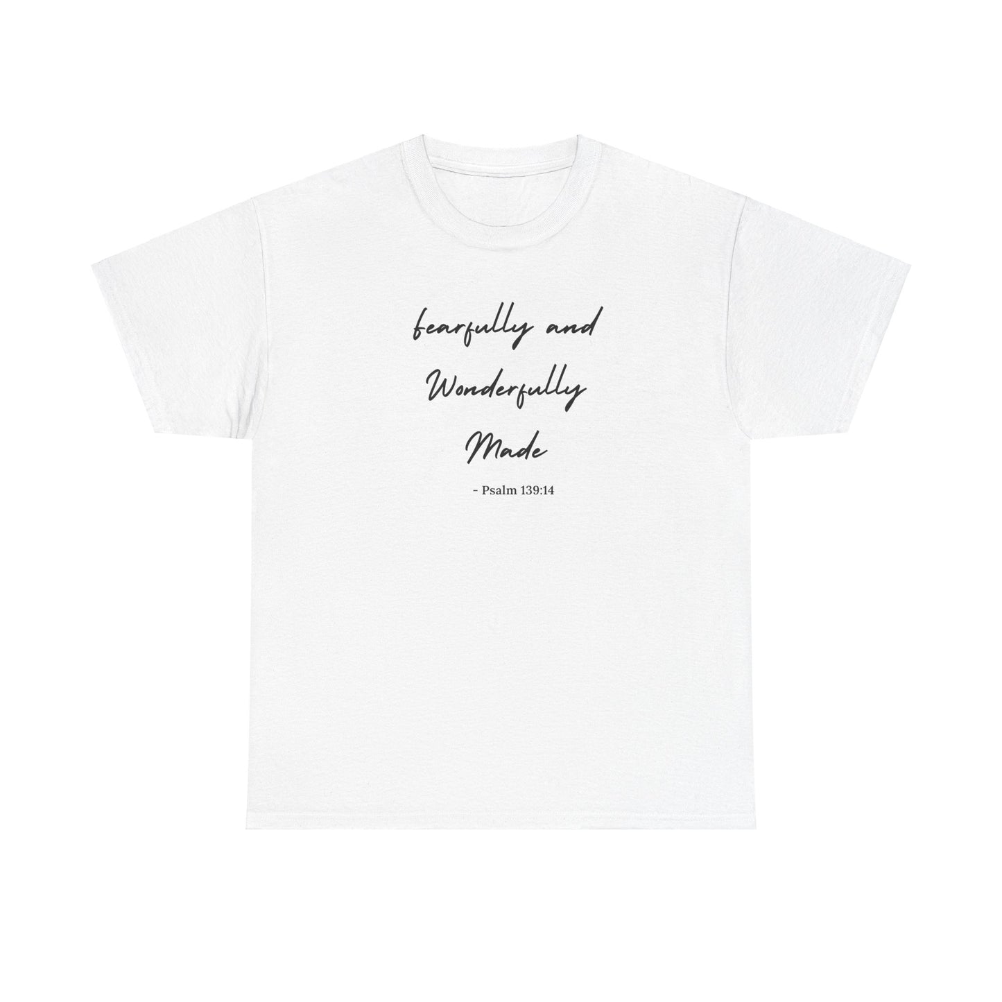 Fearfully and Wonderfully Made Heavy Cotton Tee