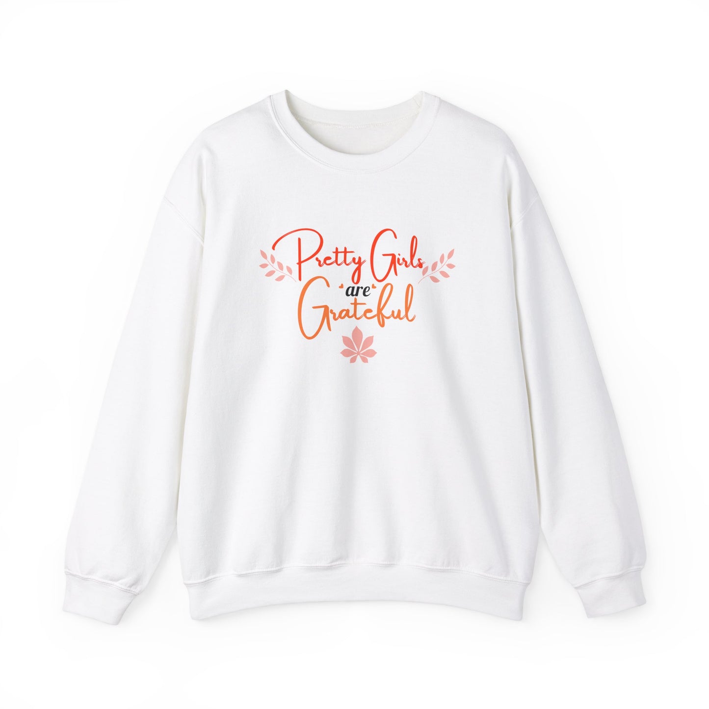 Pretty Girls Are Grateful Crewneck Sweatshirt