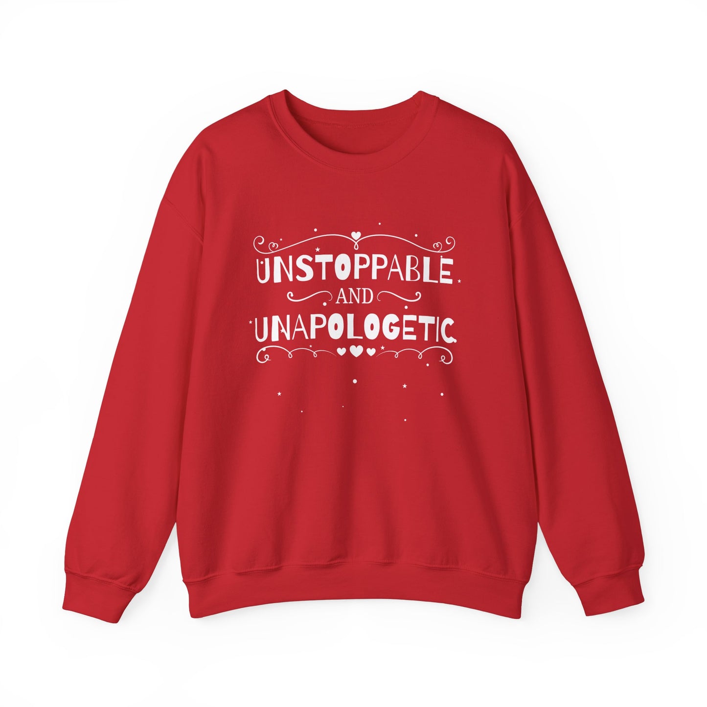 Unstoppable And Unapologetic Crewneck Sweatshirt