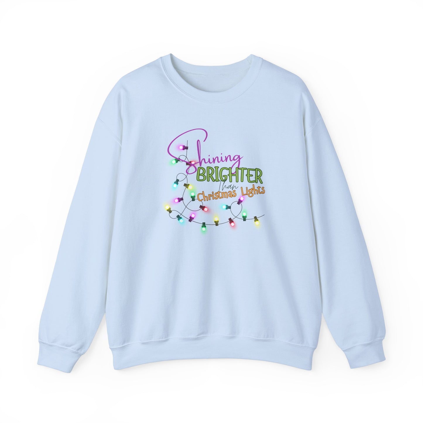 Shining Brighter Than Christmas Lights Crewneck Sweatshirt