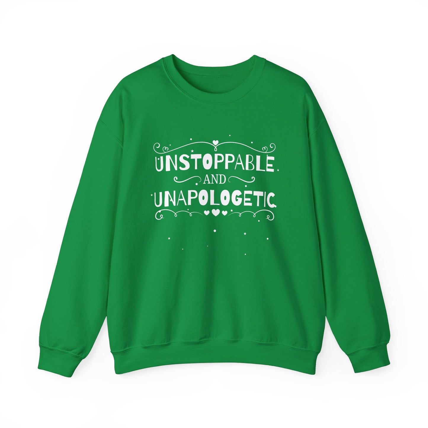 Unstoppable And Unapologetic Crewneck Sweatshirt