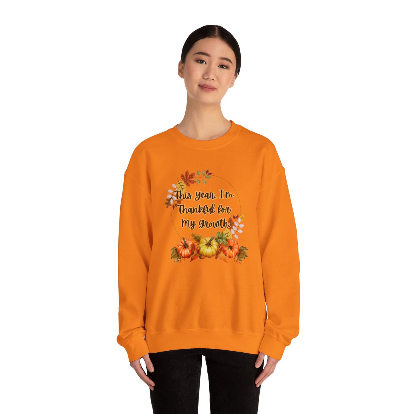 This Year, I'm Thankful for My Growth Crewneck Sweatshirt