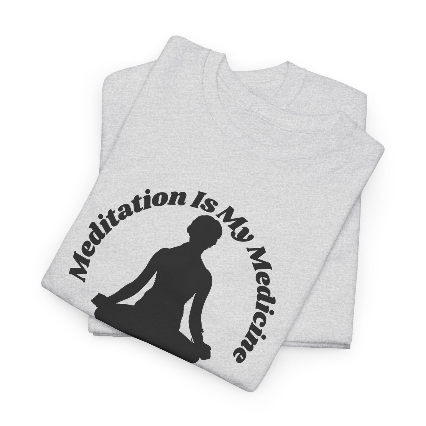 Meditation Is My Medicine Cotton Tee