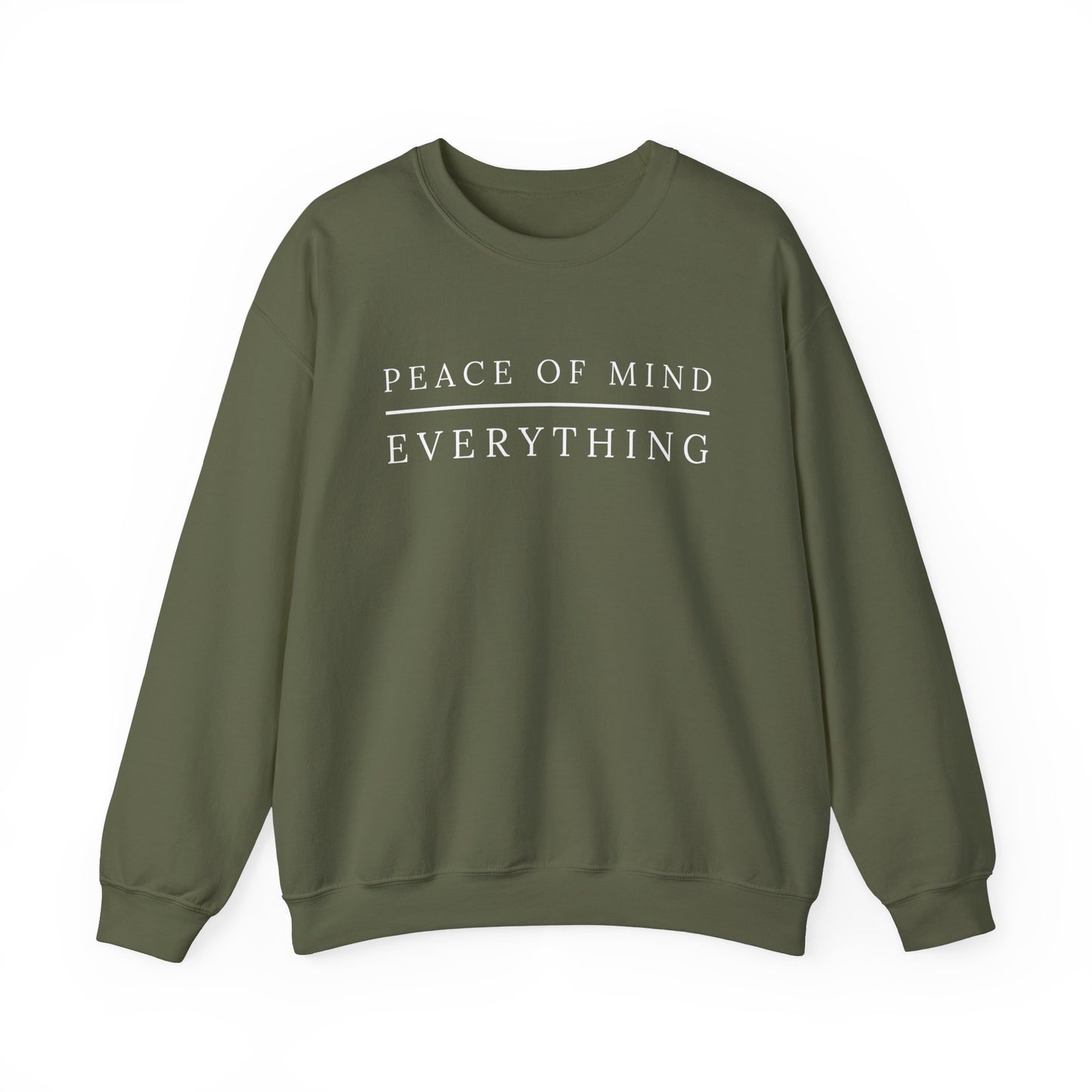 Peace of Mind Over Everything Crewneck Sweatshirt