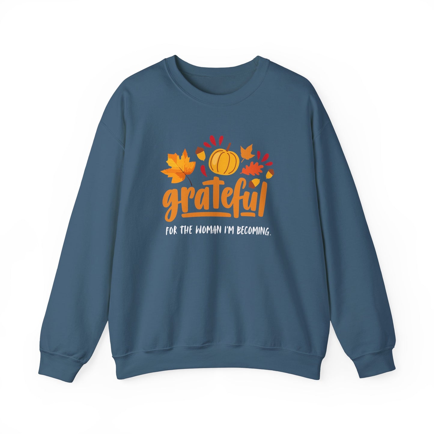 Grateful for the Woman I'm Becoming Crewneck Sweatshirt