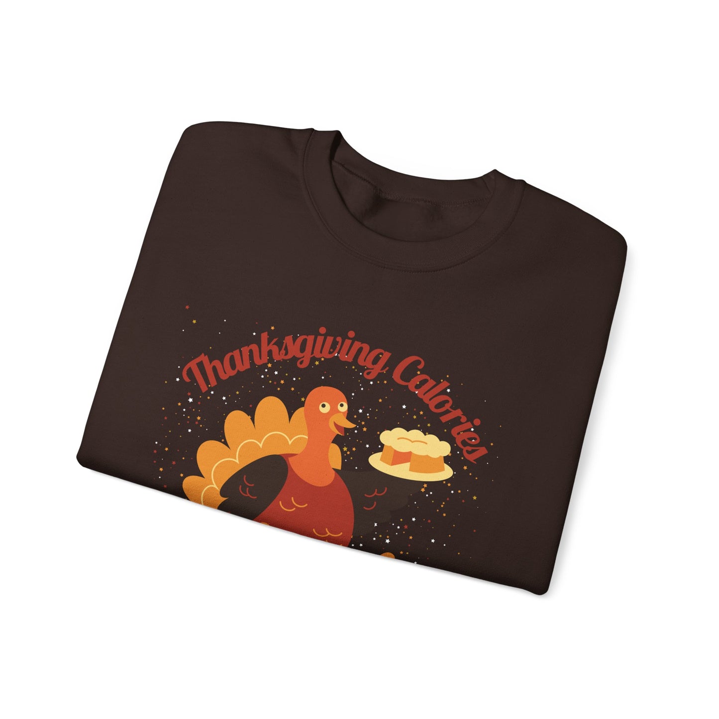 Thanksgiving Calories Don't Count Crewneck Sweatshirt