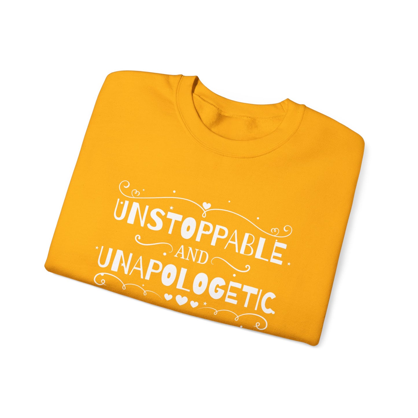 Unstoppable And Unapologetic Crewneck Sweatshirt