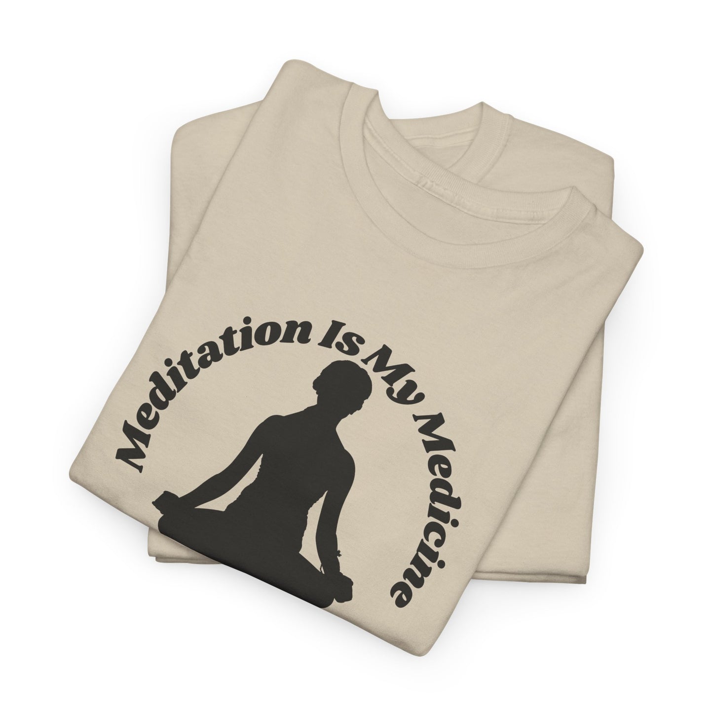 Meditation Is My Medicine Cotton Tee