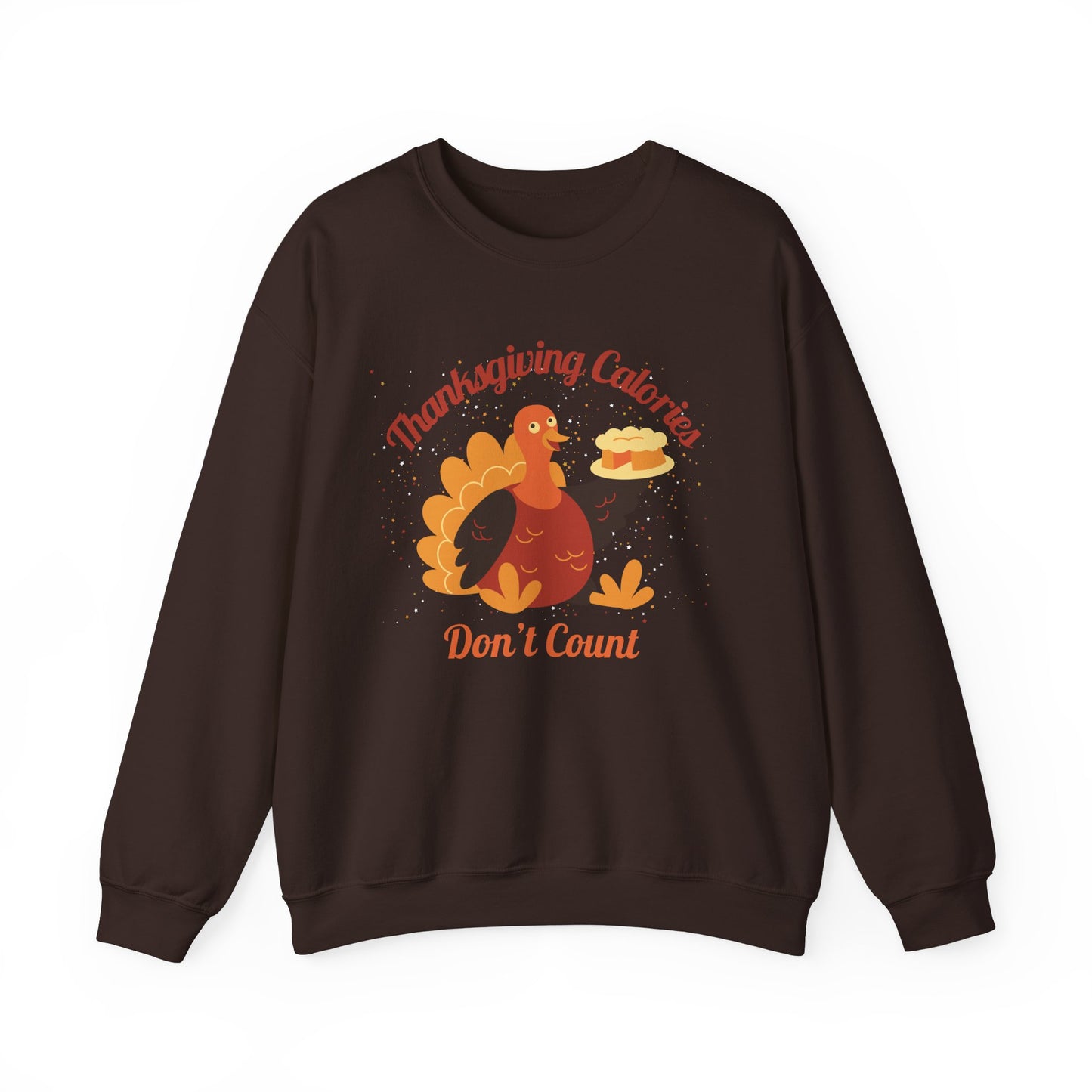 Thanksgiving Calories Don't Count Crewneck Sweatshirt