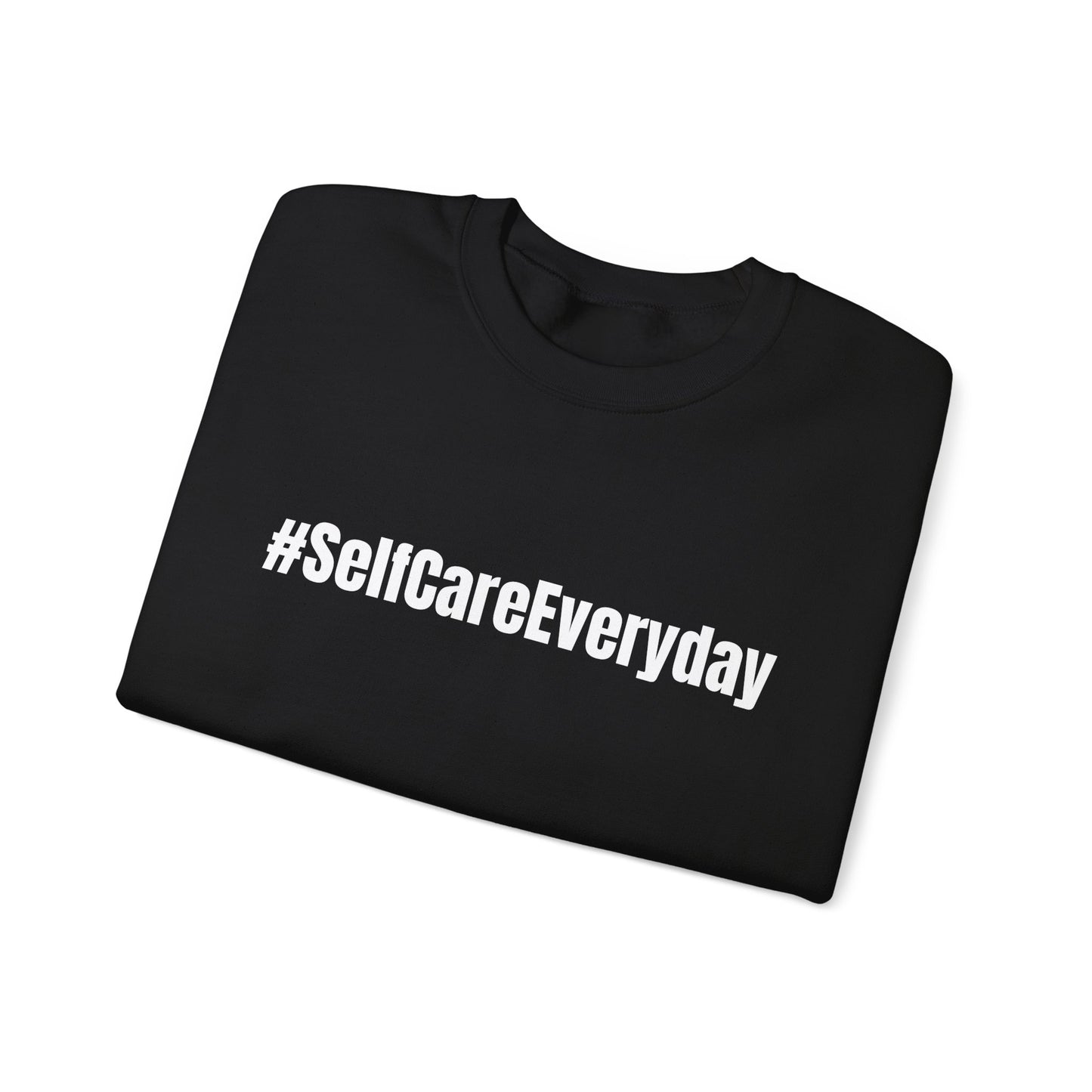 #SelfCareEveryday Crewneck Sweatshirt