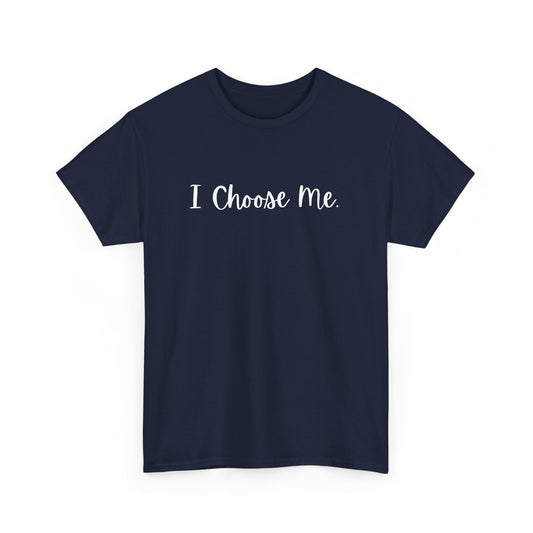 I Choose Me Cotton Tee