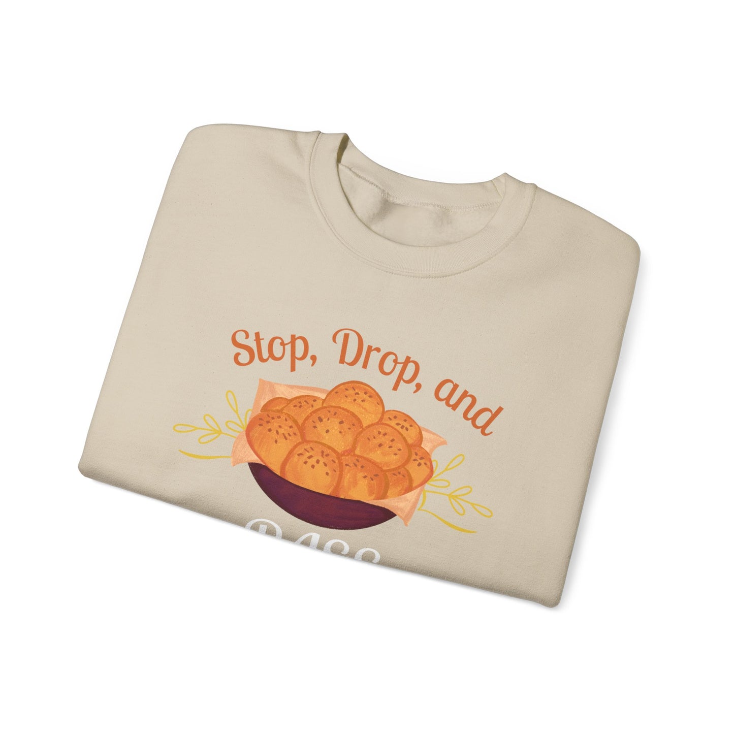 Stop, Drop, and Pass the Rolls Crewneck Sweatshirt