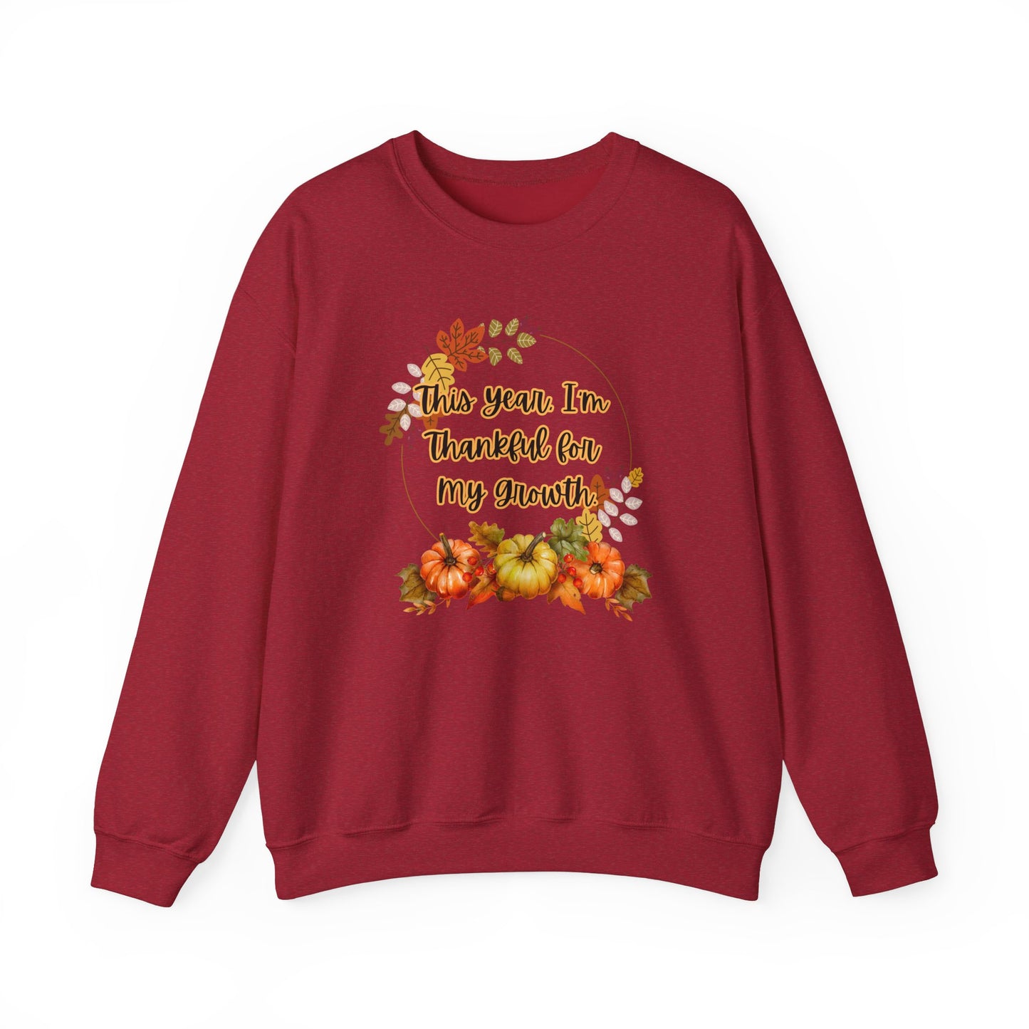 This Year, I'm Thankful for My Growth Crewneck Sweatshirt