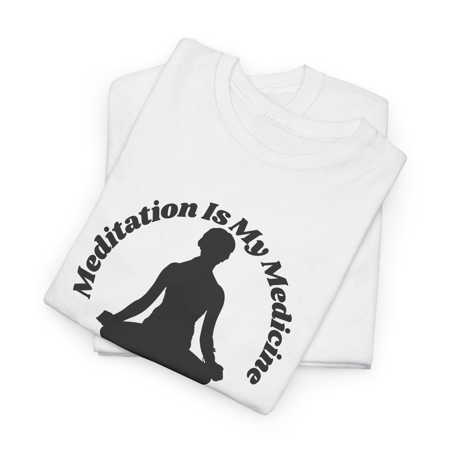 Meditation Is My Medicine Cotton Tee