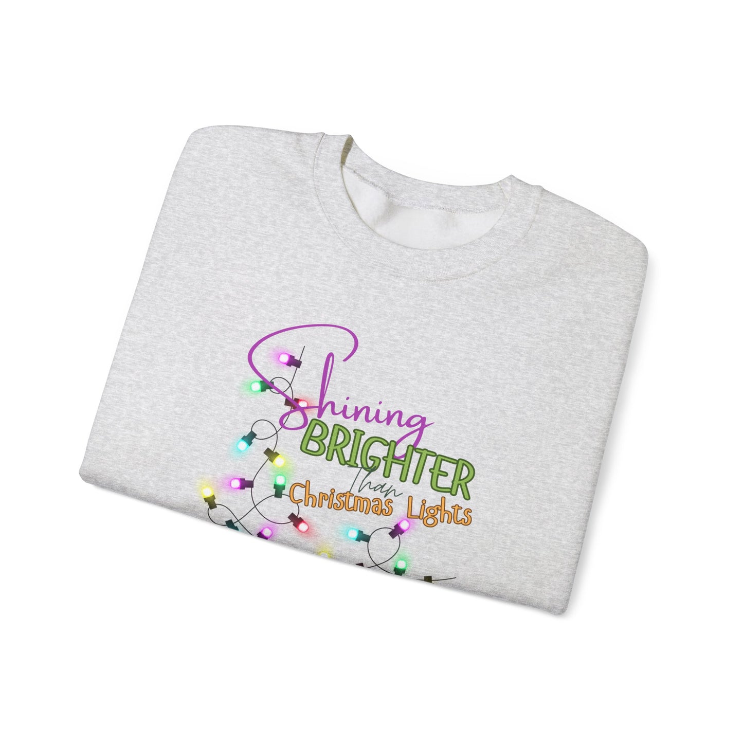 Shining Brighter Than Christmas Lights Crewneck Sweatshirt