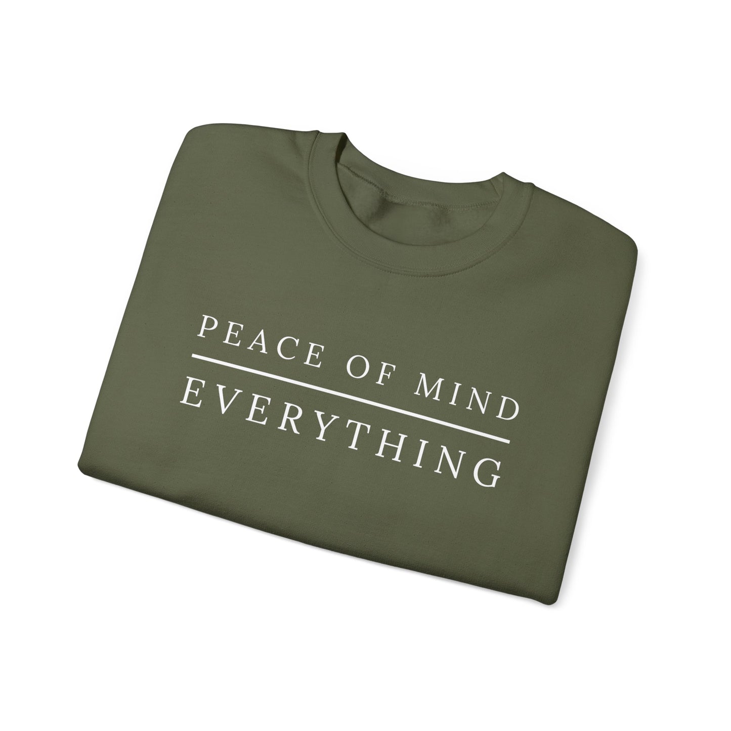 Peace of Mind Over Everything Crewneck Sweatshirt