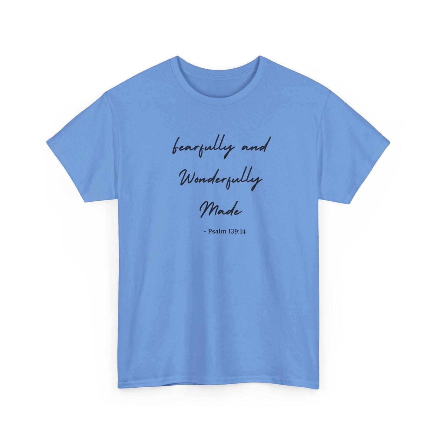 Fearfully and Wonderfully Made Heavy Cotton Tee