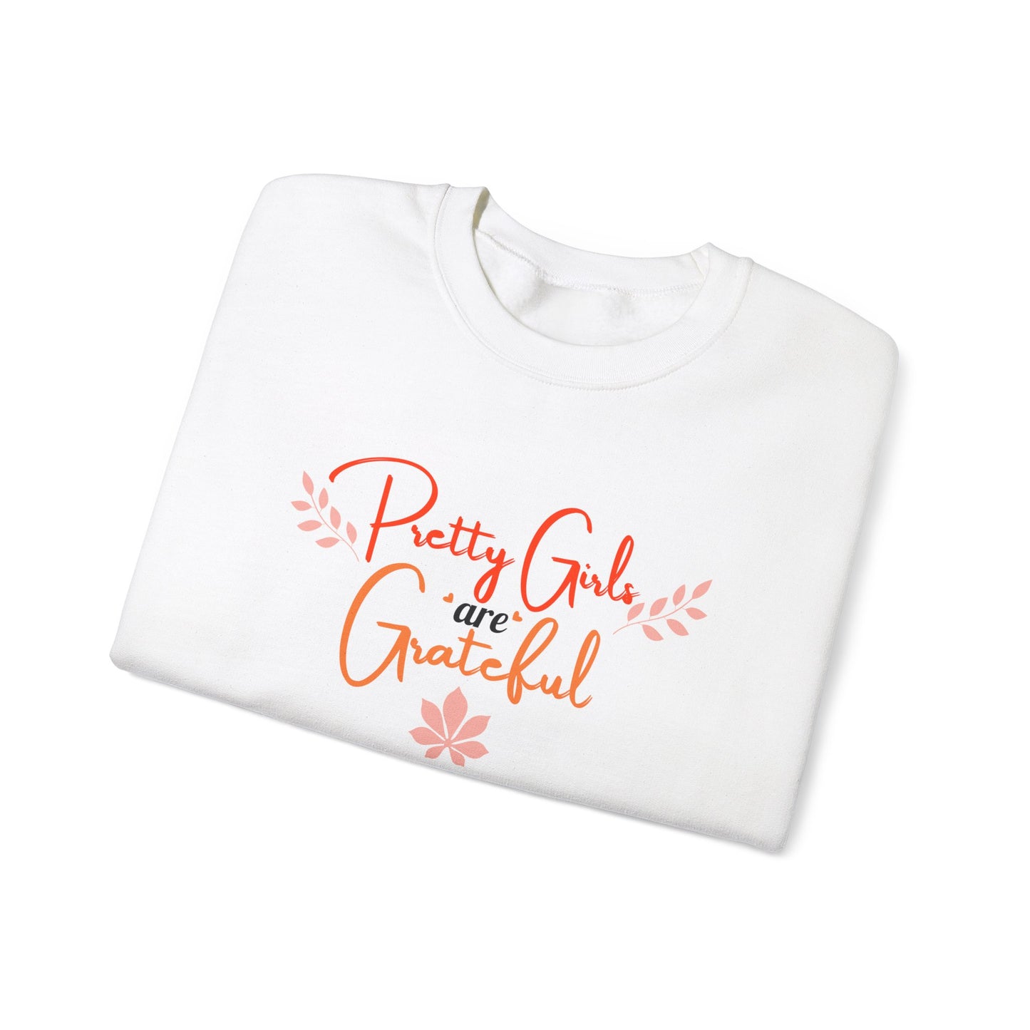 Pretty Girls Are Grateful Crewneck Sweatshirt