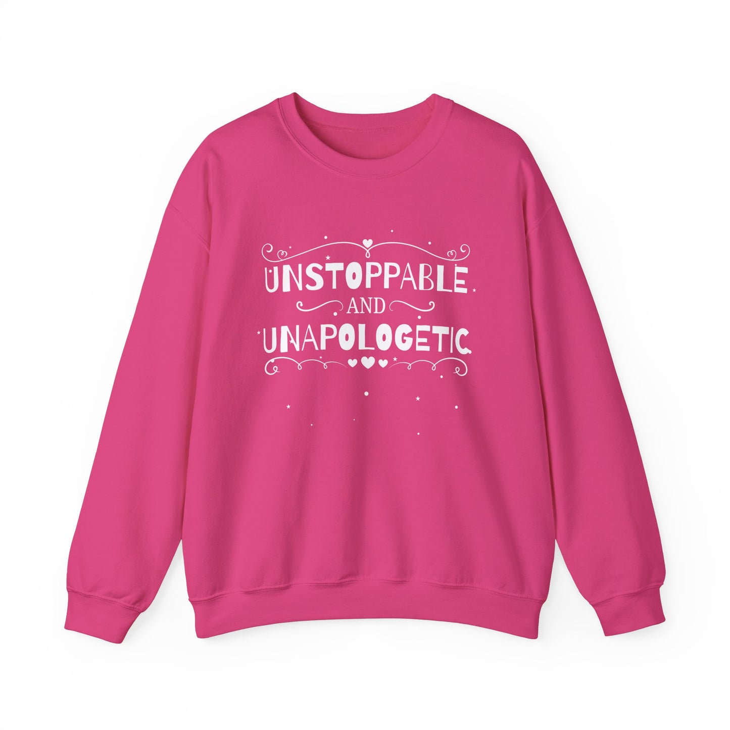 Unstoppable And Unapologetic Crewneck Sweatshirt