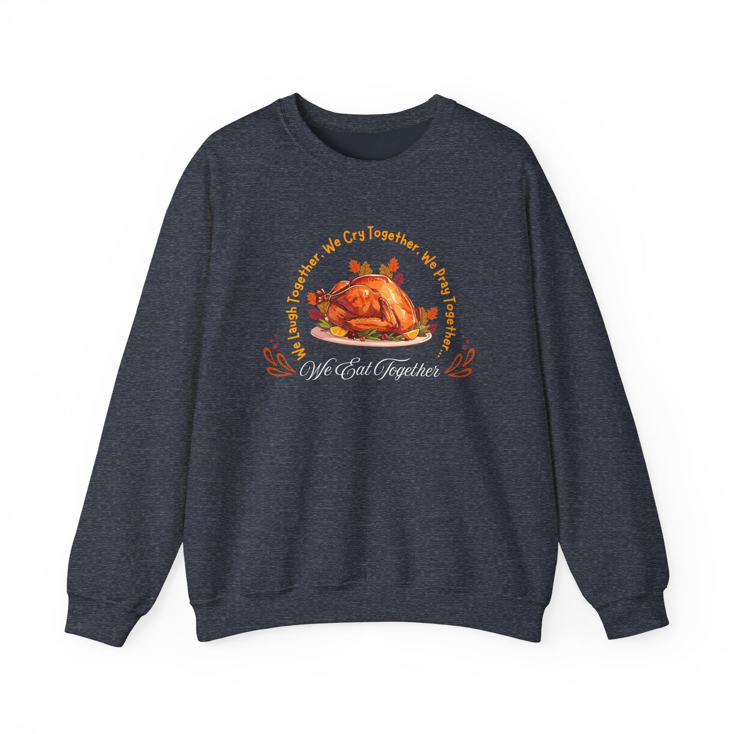 We Eat Together Crewneck Sweatshirt