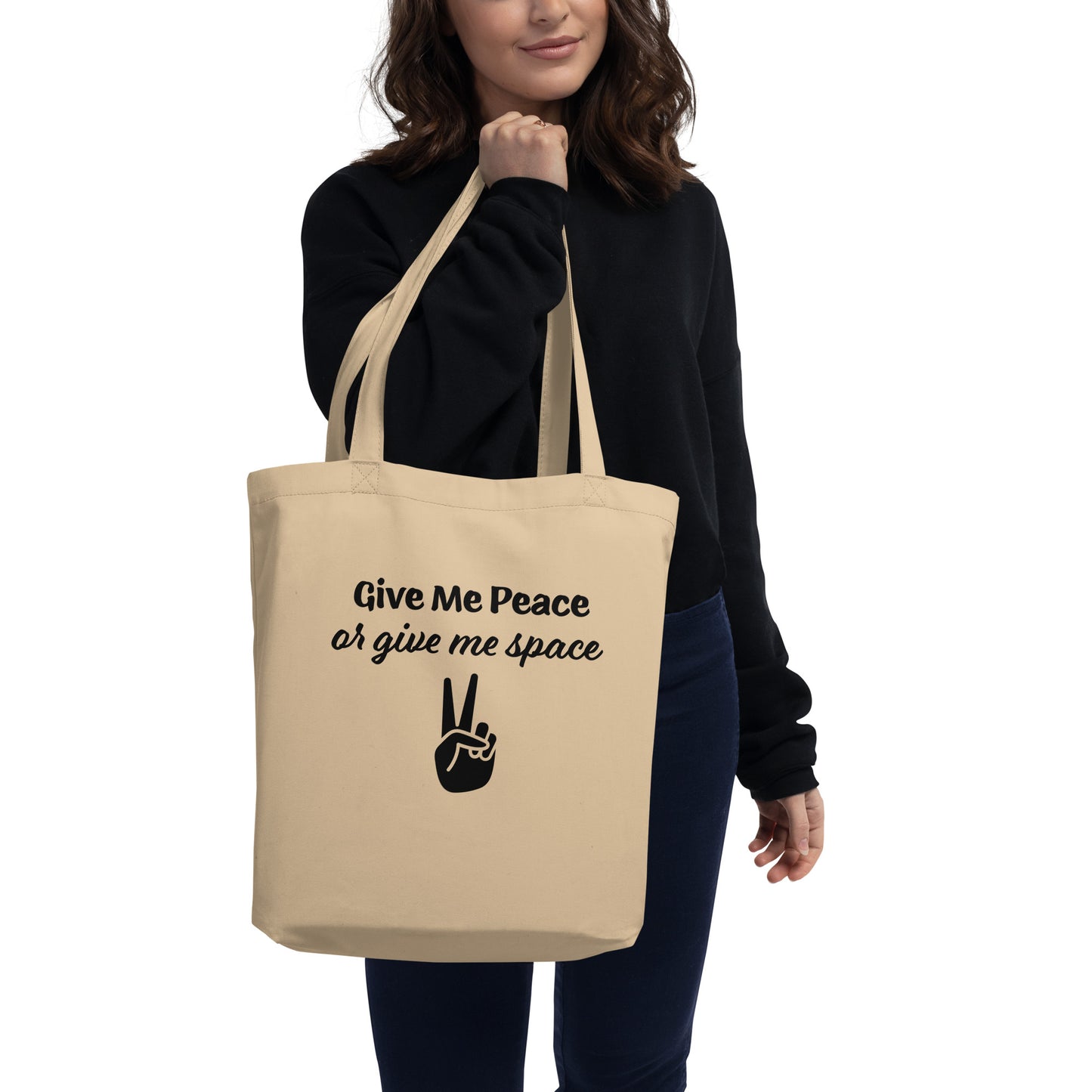 Give Me Peace or Give Me Space Eco Tote Bag