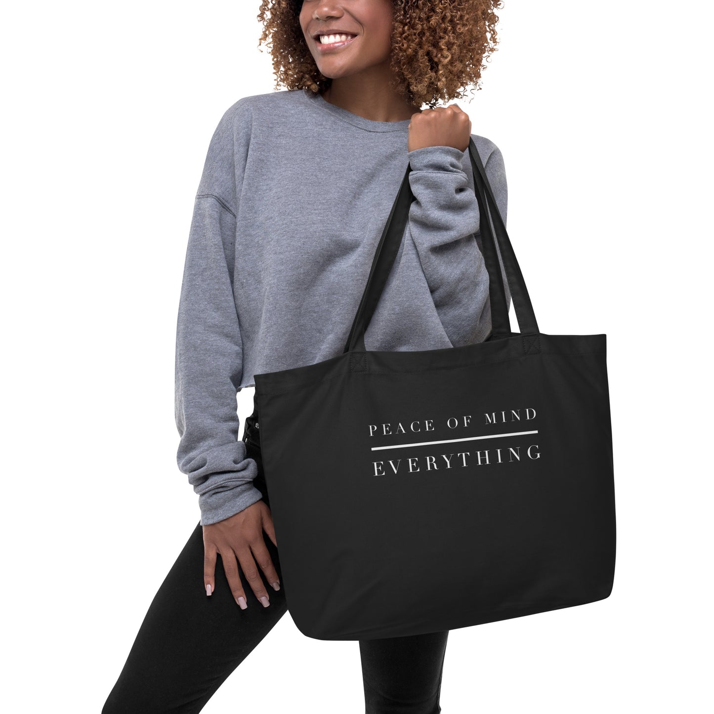 Peace of Mind Over Everything Large Organic Tote bag